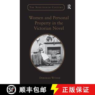 【3-4周达】Women and Personal Property in the Victorian Novel [9781138276246]