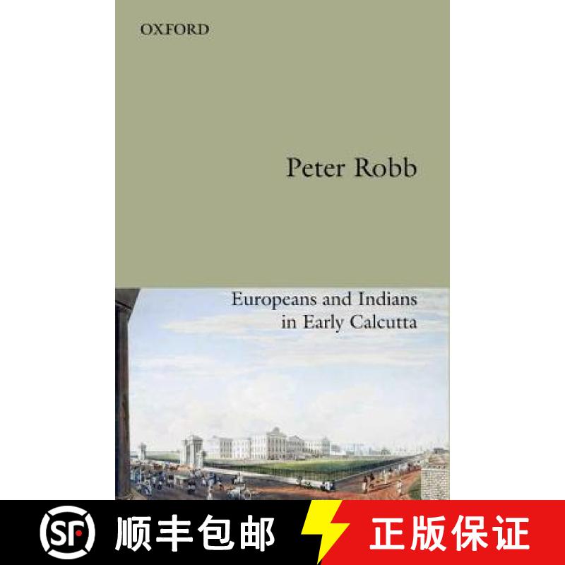 预订 Useful Friendship: Europeans and Indians in Early Calcutta [9780198099185]