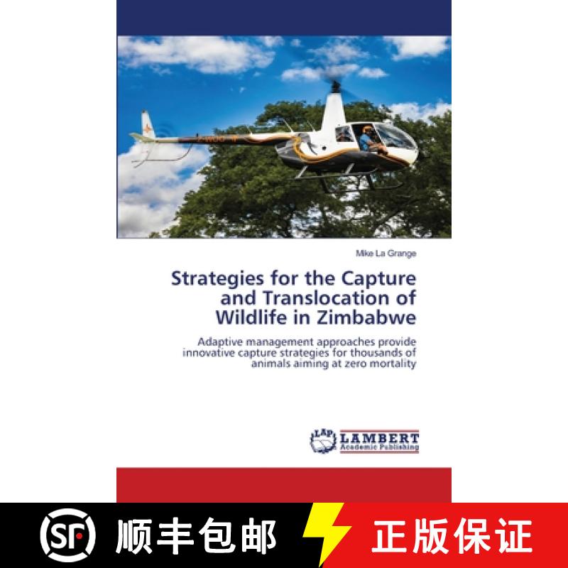 【2-3周达】Strategies for the Capture and Translocation of Wildlife in Zimbabwe [9783659362149]