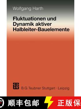 【3-4周达】Fluktuationen und Dynamik aktiver Halbleiter-Bauelemente [9783519062554]