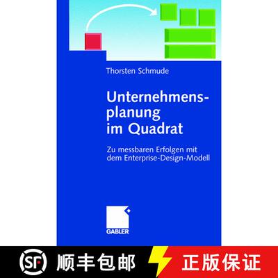 【3-4周达】精装 Unternehmensplanung im Quadrat : Zu messbaren Erfolgen mit dem Enterprise-Design-Modell [9783409123488]