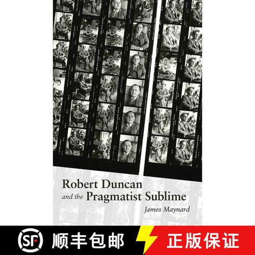 【3-4周达】精装 Robert Duncan and the Pragmatist Sublime [9780826358899]