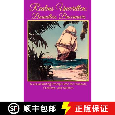 【3-4周达】Realms Unwritten: Boundless Buccaneers: A Visual Writing Prompt Book for Students, Creativ... [9798895520154]