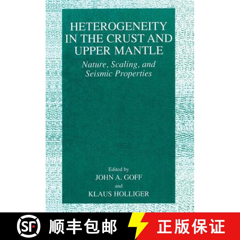 【3-4周达】Heterogeneity in the Crust and Upper Mantle : Nature, Scaling, and Seismic Properties [9781461349242]