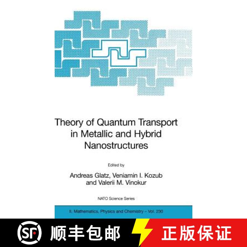 【3-4周达】Theory of Quantum Transport in Metallic and Hybrid Nanostructures [9781402047770]
