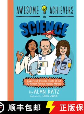 【3-4周达】Awesome Achievers in Science: Super and Strange Facts about 12 Almost Famous History Makers [9780762463381]