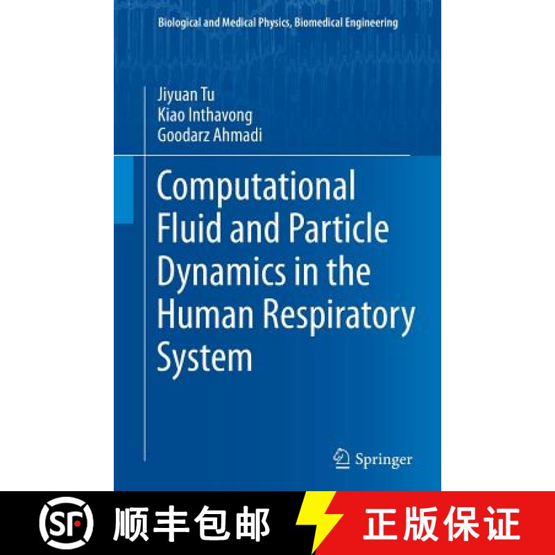 【3-4周达】Computational Fluid and Particle Dynamics in the Human Respiratory System [9789401784955]