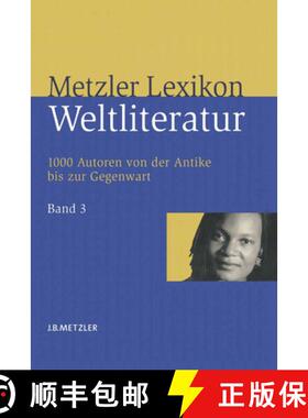 【3-4周达】Metzler Lexikon Weltliteratur: Band 3: N - Z [9783476020963]