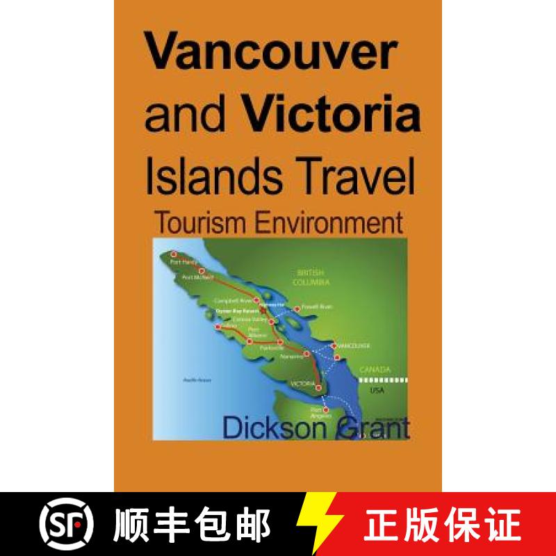 【3-4周达】Vancouver and Victoria Islands Travel: Tourism Environment [9781912483228]