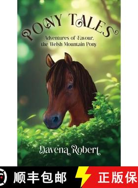 【3-4周达】Pony Tales: Adventures of Favour, the Welsh Mountain Pony [9781763501805]