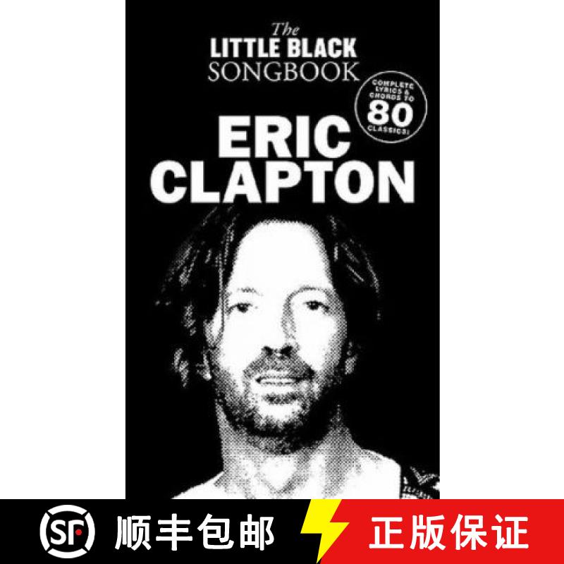 【2-3周达】Little Black Songbook: Eric Clapton [9781847725011]