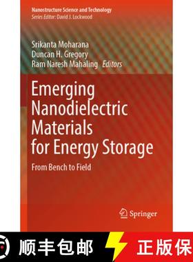 【3-4周达】Emerging Nanodielectric Materials for Energy Storage: From Bench to Field [9783031409400]