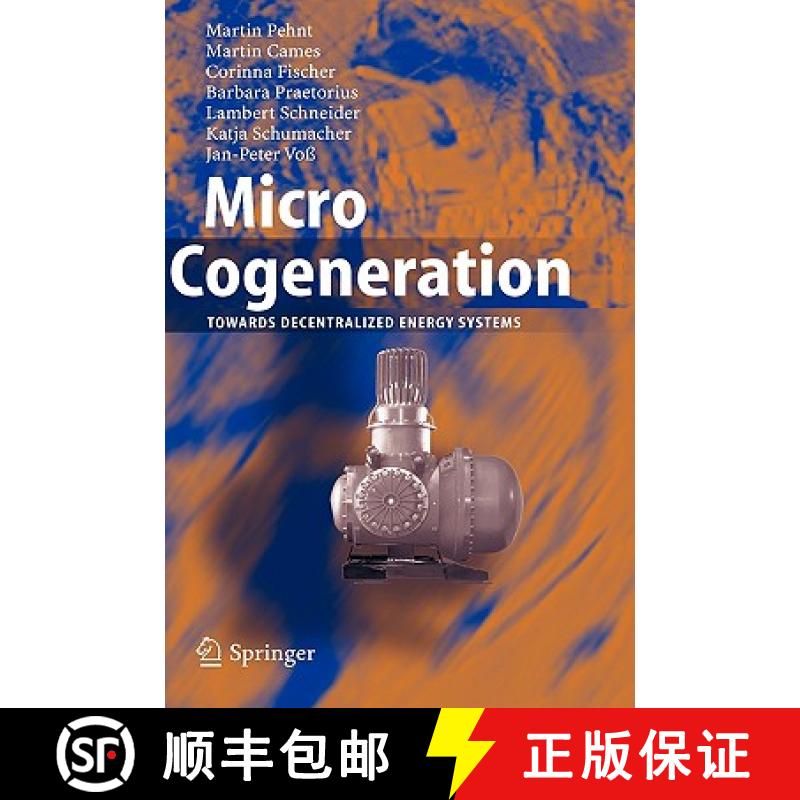 【3-4周达】Micro Cogeneration : Towards Decentralized Energy Systems [9783540255826]