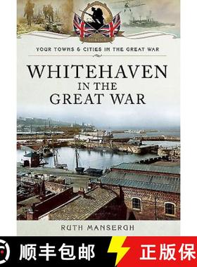 【3-4周达】Whitehaven in the Great War [9781473833999]