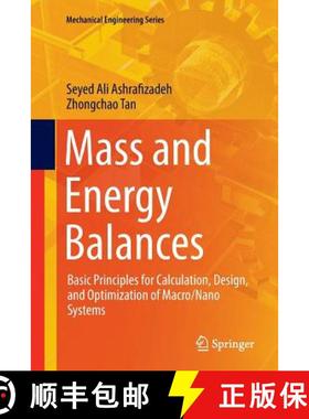 【3-4周达】Mass and Energy Balances : Basic Principles for Calculation, Design, and Optimization of M... [9783319891668]