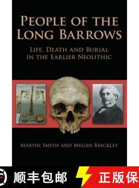 【3-4周达】People of the Long Barrows: Life, Death and Burial in the Earlier Neolithic [9780752447339]