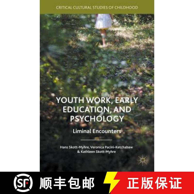 【3-4周达】Youth Work, Early Education, and Psychology: Liminal Encounters [9781137480033]