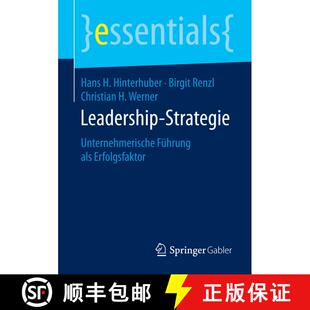 【3-4周达】Leadership-Strategie : Unternehmerische Führung als Erfolgsfaktor [9783658086534]
