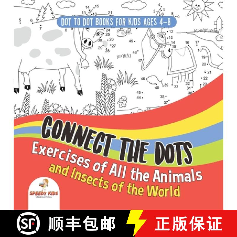 【3-4周达】Dot To Dot Books For Kids Ages 4-8. Connect the Dots Exercises of All the Animals and Inse... [9798869439161]