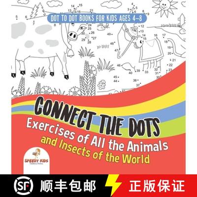 预订 Dot To Dot Books For Kids Ages 4-8. Connect the Dots Exercises of All the Animals and Insects of... [9798869439161]