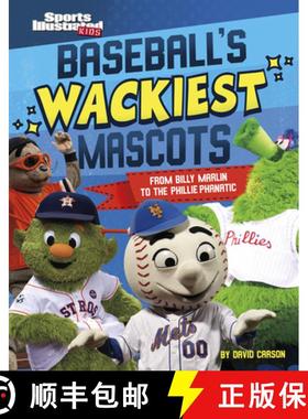 预订 Baseball's Wackiest Mascots: From Billy Marlin to the Phillie Phanatic [9781666353136]