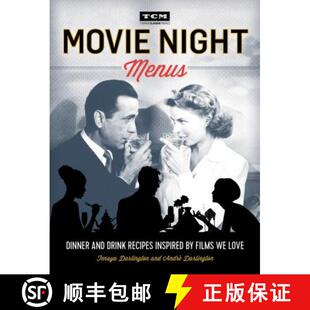 【3-4周达】Turner Classic Movies: Movie Night Menus: Dinner and Drink Recipes Inspired by the Films W... [9780762460939]