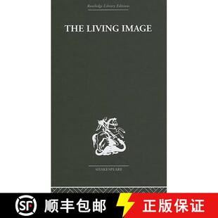 【3-4周达】The Living Image: Shakespearean Essays [9780415352932]