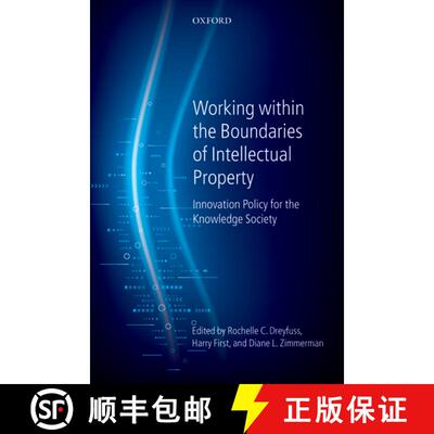 【3-4周达】精装 Working Within the Boundaries of Intellectual Property: Innovation Policy For The Kno... [9780199573608]