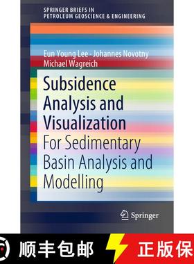【3-4周达】Subsidence Analysis and Visualization : For Sedimentary Basin Analysis and Modelling [9783319764238]