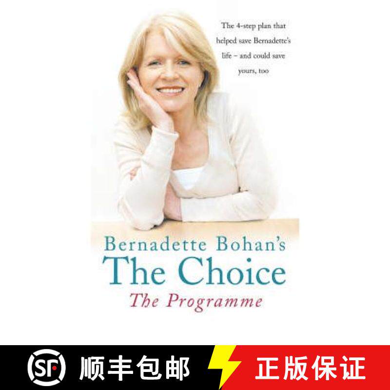 【3-4周达】Bernadette Bohan's The Choice: The Programme: The simple health plan that saved Bernadette... [9780007225514]图片