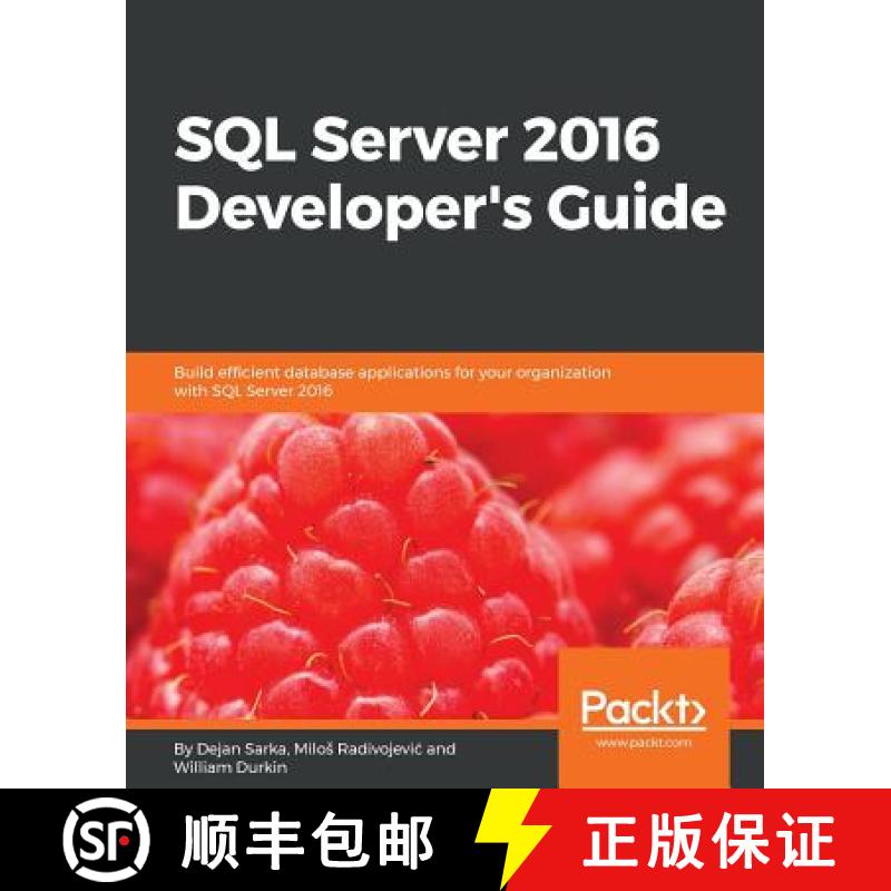 预订 SQL Server 2016 Developer's Guide: Build efficient database applications for your organization w... [9781786465344]图片