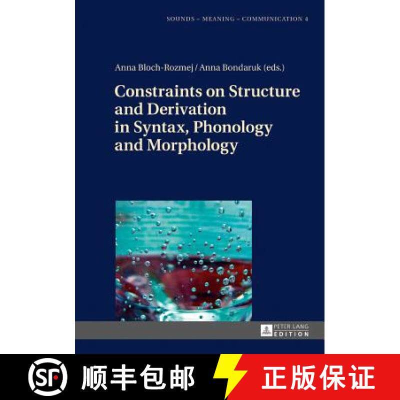 【3-4周达】Constraints on Structure and Derivation in Syntax, Phonology and Morphology [9783631673799]