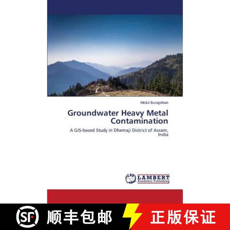 【2-3周达】Groundwater Heavy Metal Contamination [9783659800214]