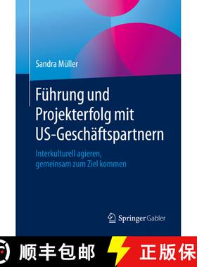 【3-4周达】Führung und Projekterfolg mit US-Geschäftspartnern : Interkulturell agieren, gemeinsam z... [9783658282806]
