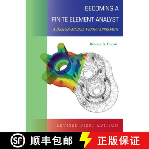 【3-4周达】精装 Becoming a Finite Element Analyst: A Design-Model-Verify Approach [9781516589258]