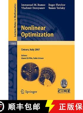 【3-4周达】Nonlinear Optimization : Lectures given at the C.I.M.E. Summer School held in Cetraro, Ita... [9783642113383]
