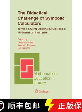 【3-4周达】The Didactical Challenge of Symbolic Calculators : Turning a Computational Device into a M... [9780387231587]