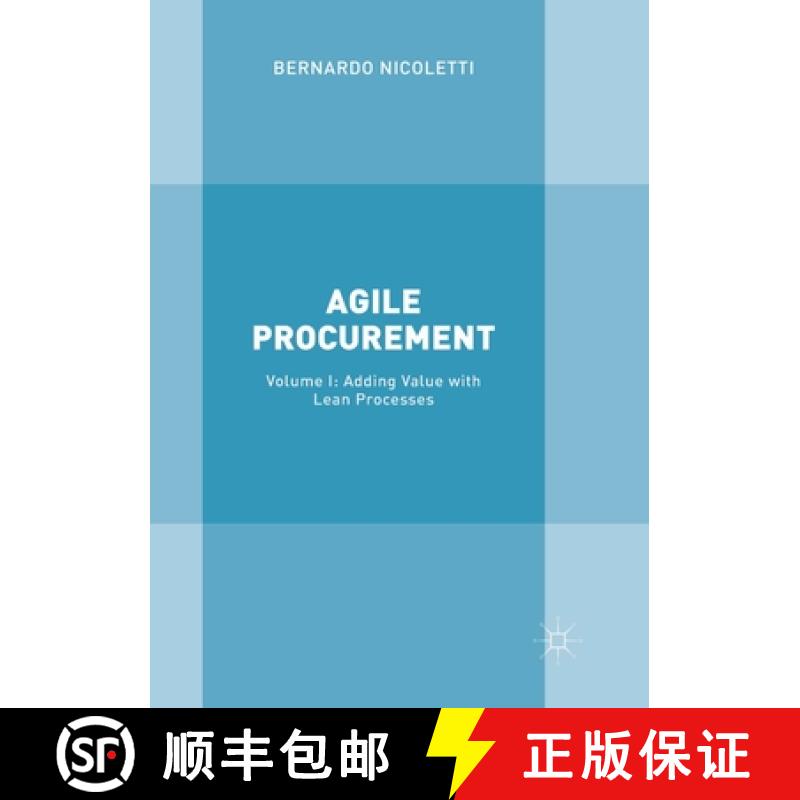 【3-4周达】Agile Procurement : Volume I: Adding Value with Lean Processes [9783319870007]