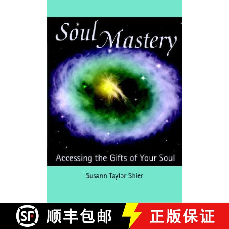 【3-4周达】Soul Mastery: Accessing the Gifts of Your Soul [9780977123209]