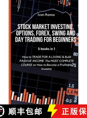 【3-4周达】Stock Market Investing, Options, Forex, Swing and Day Trading for Beginners: How to TRADE ... [9781803425375]