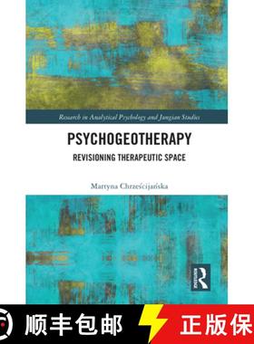 【3-4周达】Psychogeotherapy: Revisioning Therapeutic Space [9780367681258]