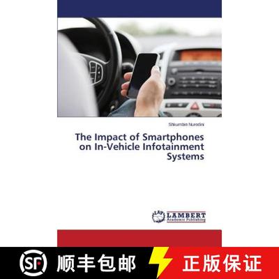 预订 The Impact of Smartphones on In-Vehicle Infotainment Systems [9783659618468]