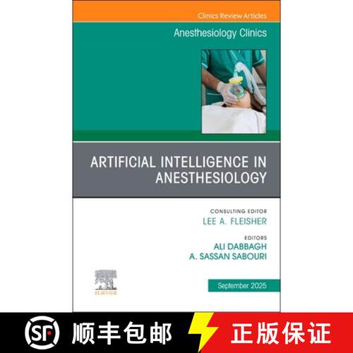 【3-4周达】精装 Artificial Intelligence in Anesthesiology, an Issue of Anesthesiology Clinics: Volume... [9780443296703]