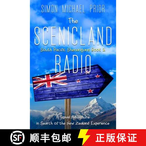 【3-4周达】The Scenicland Radio: A Travel Adventure in Search of the New Zealand Experience [9780645118728]
