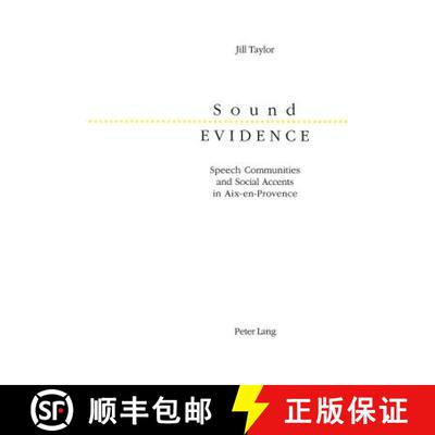 预订 Sound Evidence: Speech Communities and Social Accents in Aix-En-Provence [9783906756080]