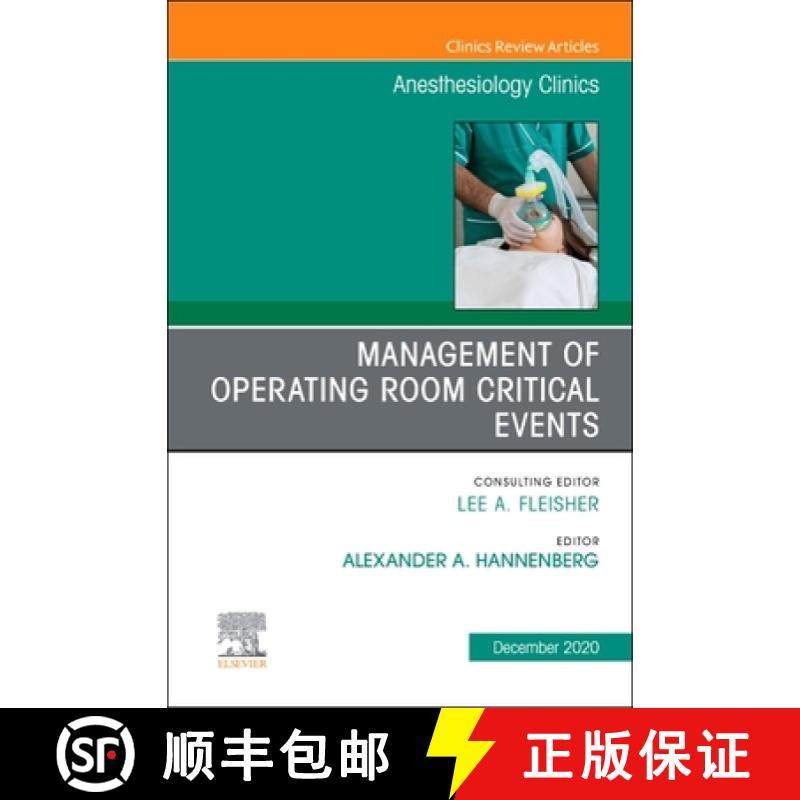 【3-4周达】Management of Operating Room Critical Events, an Issue of Anesthesiology Clinics: Volume 38-4 [9780323761284]