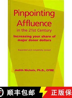 【3-4周达】Pinpointing Affluence in the 21st Century: Increasing Your Share of Major Donor Dollars [9781566251655]
