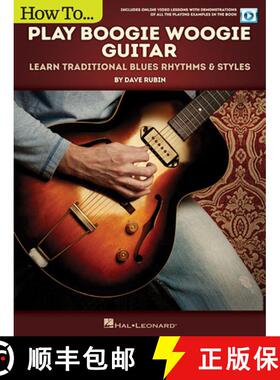 【3-4周达】How to Play Boogie Woogie Guitar: Learn Traditional Blues Rhythms & Styles Includes Online... [9781495060533]
