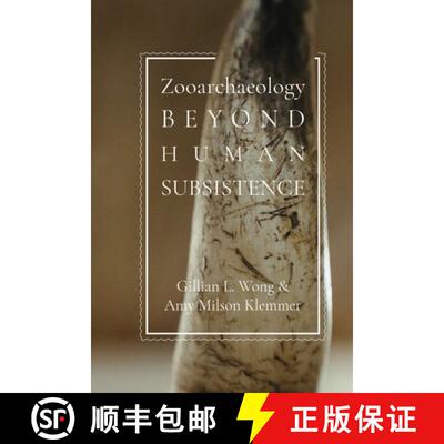 【3-4周达】精装 Zooarchaeology Beyond Human Subsistence [9781647692162]