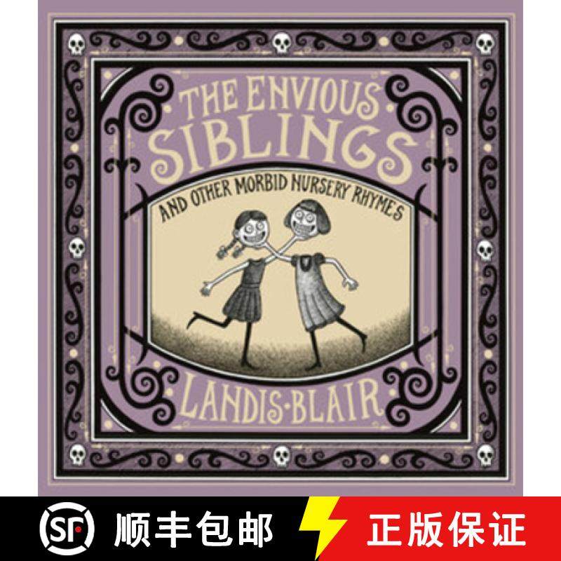 【3-4周达】The Envious Siblings: And Other Morbid Nursery Rhymes [9780393651621]